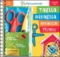 Taglia, ritaglia, attacca. Ediz. illustrata. Con gadget libro