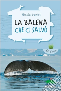 La Balena Che Ci Salvò