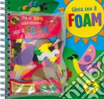 Gioca con il Foam. Con più di 200 pezzi di Foam libro