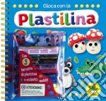 Gioca con la plastilina. Ediz. a spirale. Con gadget libro