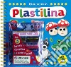 Gioca con la plastilina. Ediz. a spirale. Con gadget libro di Manca Antonietta