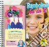 Bamboline fai da te. Ediz. a spirale. Con gadget libro