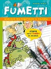 Fumetti. Manuale per fumettisti di talento libro