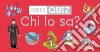 Chi lo sa? Super quiz. Con 100 Carte libro di Maincent Geraldine