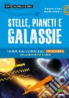 Stelle, pianeti e galassie. Viaggio nella storia dell'astronomia dall'antichità ad oggi libro di Hack Margherita Ramella Massimo