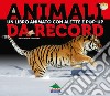 Animali da record. Libro pop-up libro