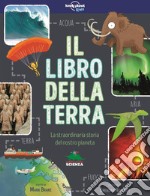 Il libro della terra. La straordinaria storia del nostro pianeta libro