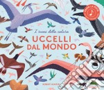 Uccelli dal mondo. I suoni della natura