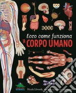 Ecco come funziona il corpo umano libro