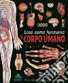 Ecco come funziona il corpo umano libro