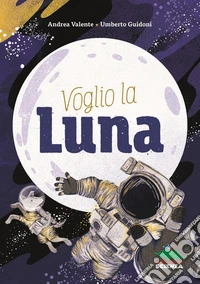 Voglio la luna