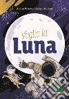 Voglio la luna libro