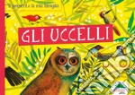 Gli uccelli. Ti presento la mia famiglia libro