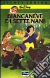 Biancaneve e i sette nani. Ediz. illustrata libro