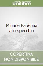 Minni e Paperina allo specchio libro