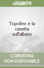 Topolino e la casetta sull'albero libro