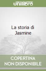 La storia di Jasmine libro