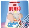 Dumbo. Ediz. illustrata libro