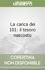 La carica dei 101: il tesoro nascosto libro