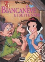 Biancaneve e i sette nani. Ediz. illustrata libro