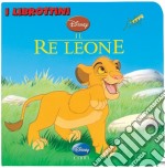 Il re Leone. Ediz. illustrata libro