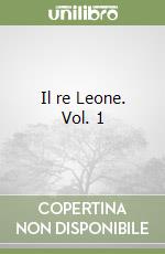 Il re Leone. Vol. 1 libro