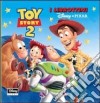 Toy story 2. Ediz. illustrata libro