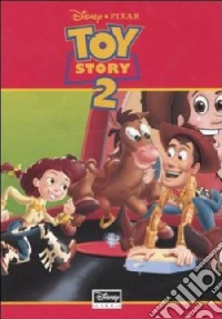 Toy story 2. Woody & Buzz alla riscossa libro