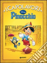 Pinocchio. Ediz. illustrata libro