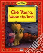 Che paura, Winnie the Pooh!