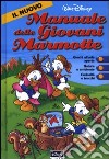 Il nuovo manuale delle giovani marmotte libro