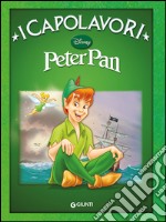 Peter Pan. Ediz. illustrata libro