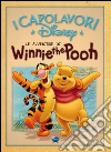 Le avventure di Winnie the Pooh. Ediz. illustrata libro