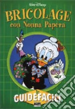 Bricolage con Nonna Papera libro