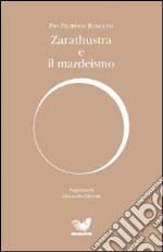 Zarathustra e il mazdeismo libro