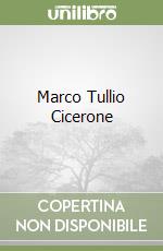 Marco Tullio Cicerone libro