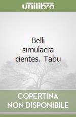 Belli simulacra cientes. Tabu libro