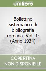 Bollettino sistematico di bibliografia romana. Vol. 1: (Anno 1934)