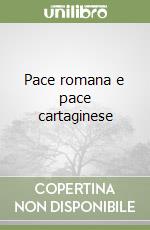 Pace romana e pace cartaginese