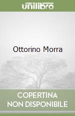 Ottorino Morra libro