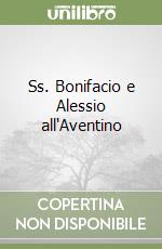 Ss. Bonifacio e Alessio all'Aventino libro