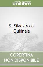 S. Silvestro al Quirinale libro