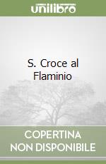 S. Croce al Flaminio libro