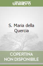 S. Maria della Quercia