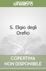 S. Eligio degli Orefici libro