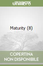 Maturity (8) libro