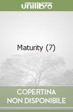 Maturity (7) libro