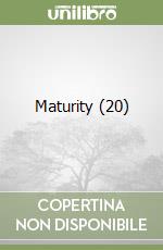 Maturity (20) libro