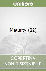 Maturity (22) libro