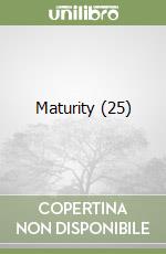 Maturity (25) libro